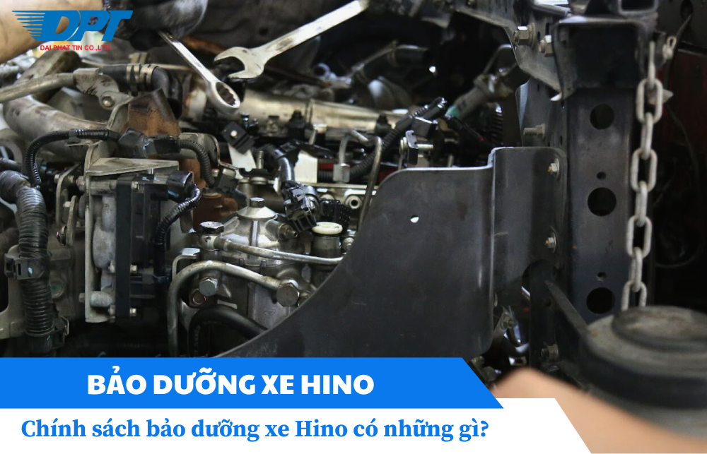 CHÍNH SÁCH BẢO DƯỠNG XE TẢI HINO CÓ NHỮNG GÌ?